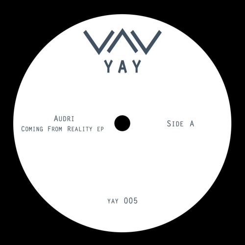 Audri – Coming From Reality EP