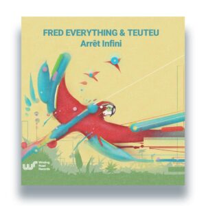 Fred Everything & Teuteu – Arrêt Infini