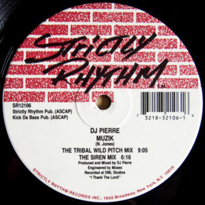 DJ Pierre – Muzik / Muzik Is Life (12")