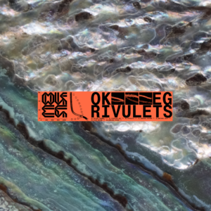 OK EG – Rivulets