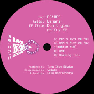 Oshana – Don’t Give No Fux EP