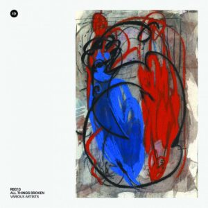 Various Artists – All Things Broken
