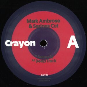 Mark Ambrose / Serious Cut – Remedy EP