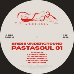 Bress Underground – Pastasoul 01