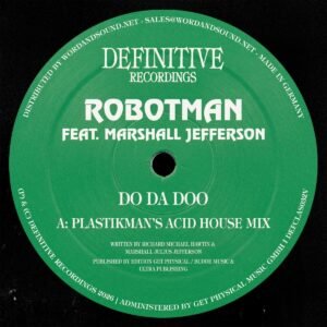 Robotman feat. Marshall Jefferson – Do Da Doo Rmx