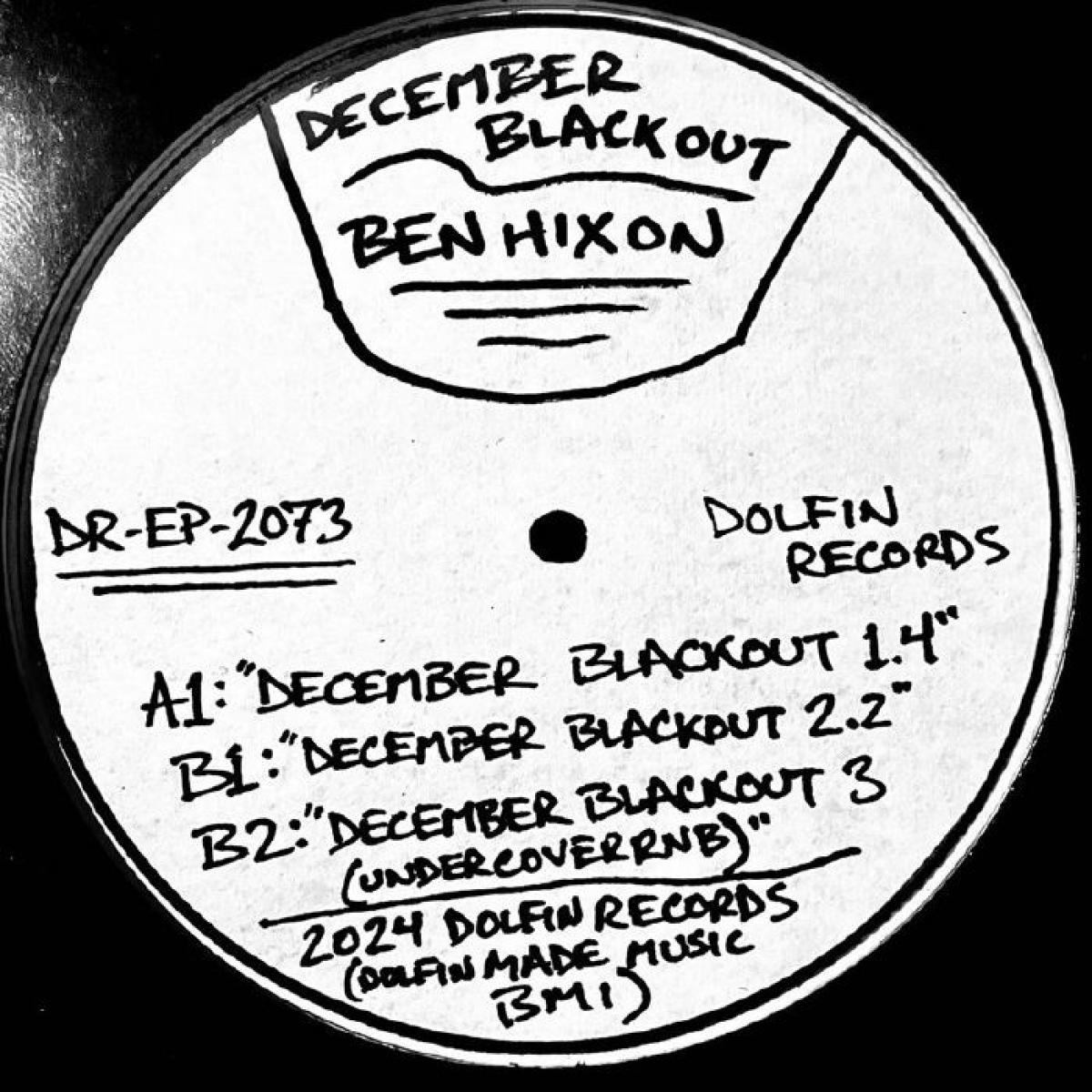 Ben Hixon – December Blackout EP