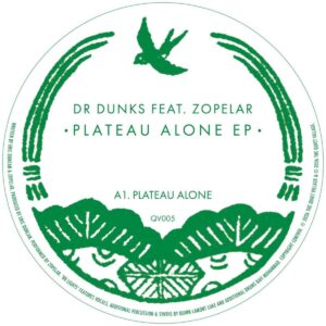 Dr Dunks feat. Zopelar – Plateau Alone EP