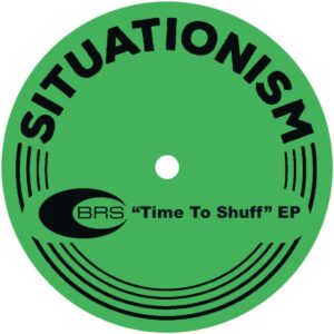 BRS – Time to Shuff EP