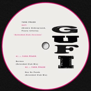 YUNG PRADO, Tibi Dabo, Theus Mago – GUFI (Extended Club Versions)