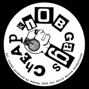 Aubrey – The Cheap Knob Gags Trax