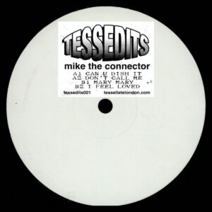 Mike The Connector – TESSEDITS001
